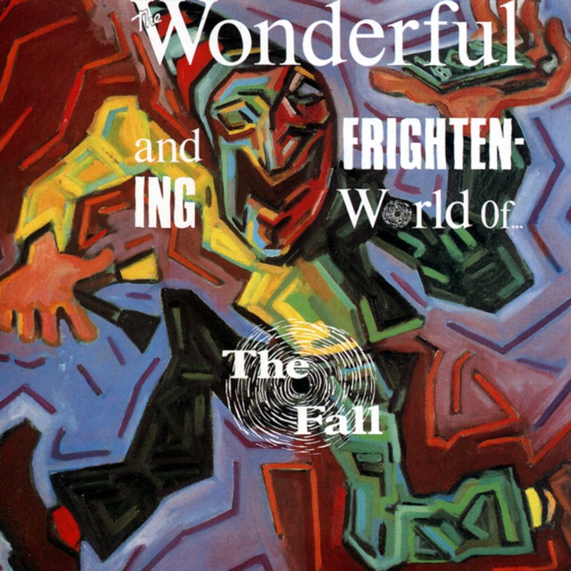The Fall-The Wonderful And Frightening World Of...-REISSUE-CD-FLAC-1988-401 Download