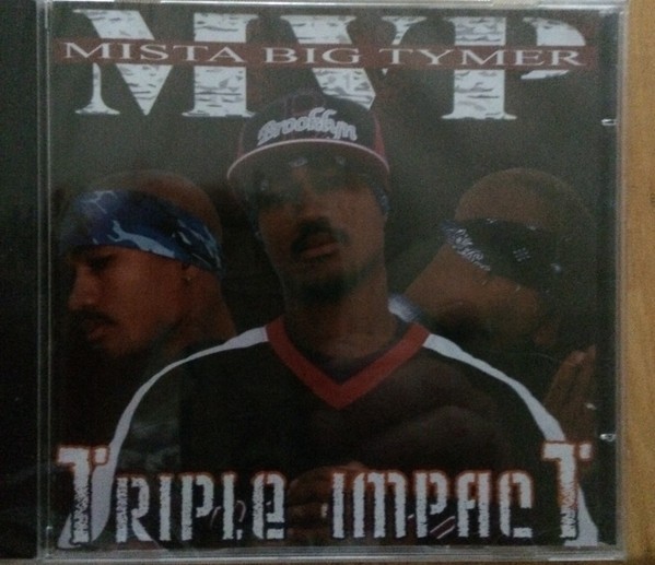Mista Big Tymer MVP - Triple Impact (2006) FLAC Download