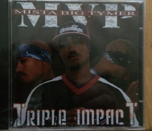 Mista Big Tymer MVP-Triple Impact-REISSUE-CD-FLAC-2006-RAGEFLAC