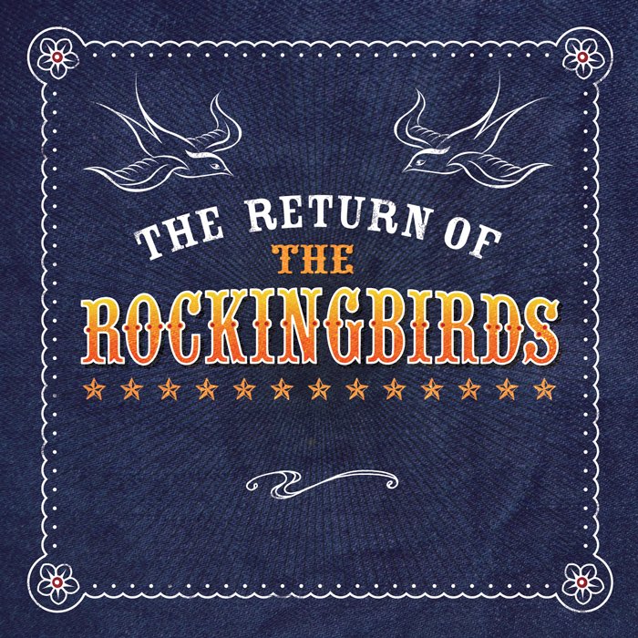 The Rockingbirds - The Return of the Rockingbirds (2013) FLAC Download