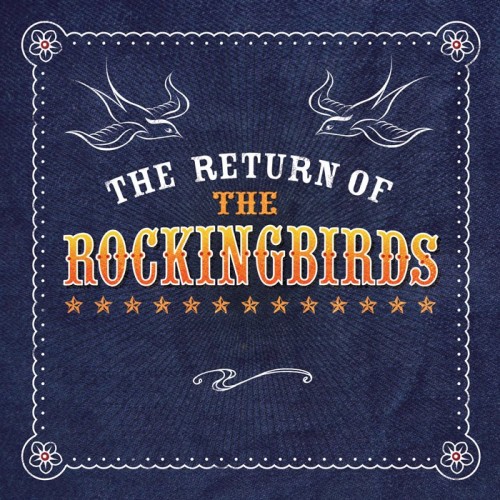The Rockingbirds-The Return Of The Rockingbirds-CD-FLAC-2013-401