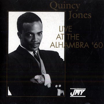 Quincy Jones-Live At Alhambra 60-(JMY 1004-2)-Bootleg-CD-FLAC-1990-6DM Download
