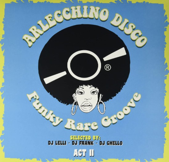 VA-Arleccino Disco Act II  Selected By DJ Lelli-DJ Frank-DJ Ghello-CD-FLAC-2021-D2H Download