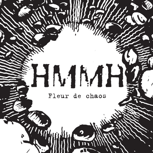 HMMH - Fleur de chaos (2019) FLAC Download