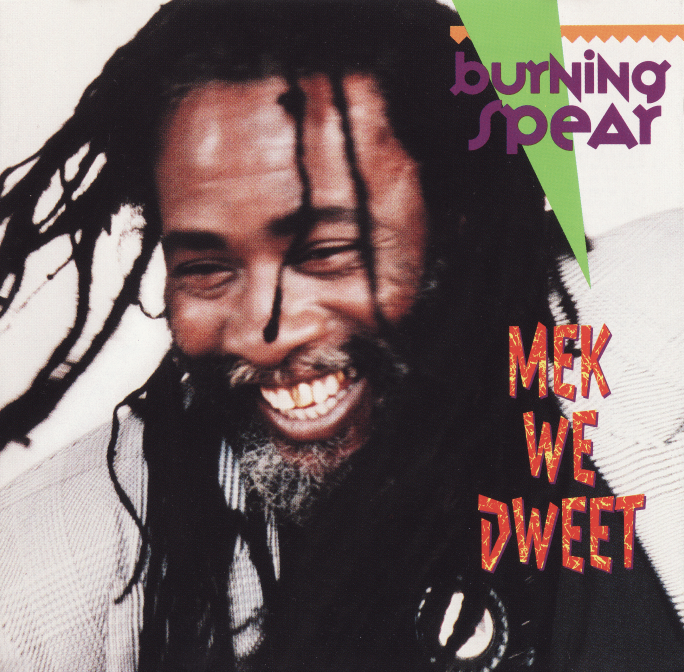 Burning Spear-Mek We Dweet-(260 917)-CD-FLAC-1990-YARD Download