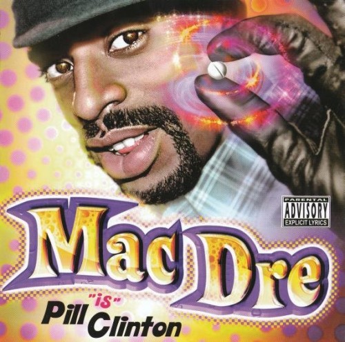 Mac Dre-Pill Clinton-CD-FLAC-2007-CALiFLAC