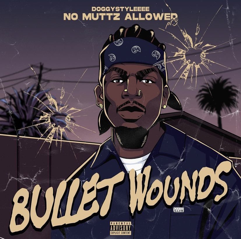 DoggyStyleeee - No Muttz Allowed, Pt. 3 (Bullet Wounds) (2022) FLAC Download