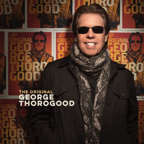 George Thorogood-The Original-(B0033241-02)-CD-FLAC-2022-6DM