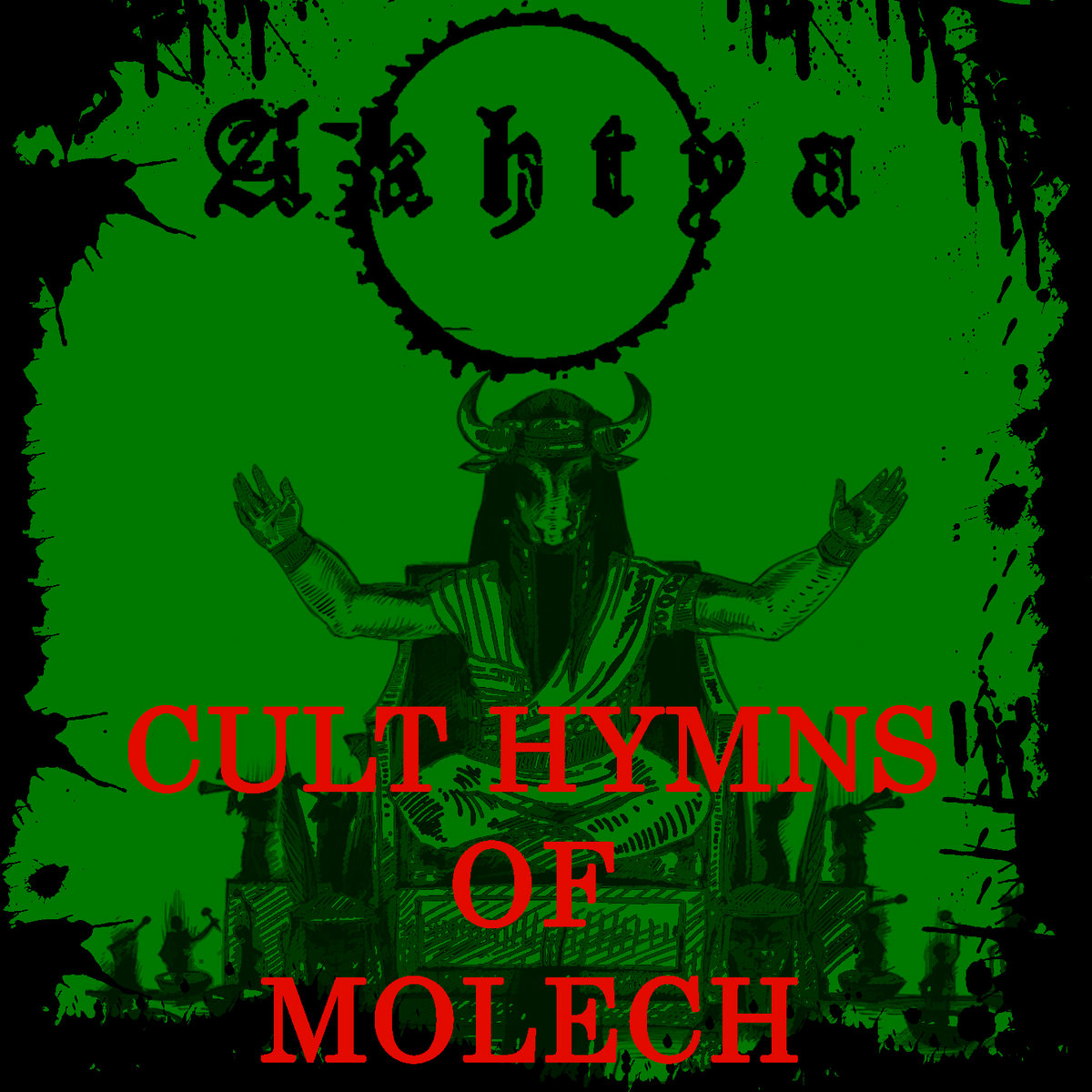 Akhtya–Cult Hymns Of Moloch-16B-48k-WEB-FLAC-2014-ORDER