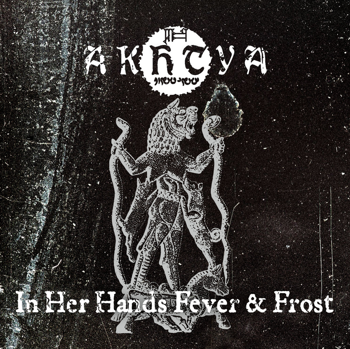Akhtya--In Her Hands Fever And Frost-24B-44k-WEB-FLAC-2021-ORDER Download