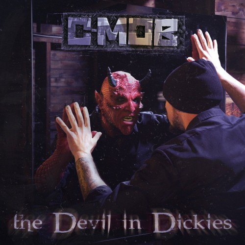 C-Mob-The Devil In Dickies-CD-FLAC-2018-RAGEFLAC
