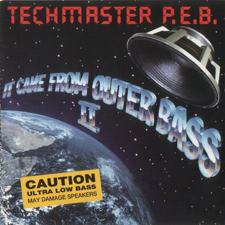 Techmaster P.E.B. - It Came From Outer Bass II (1993) FLAC Download