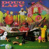 Doug Lazy-Doug Lazy Gettin Crazy-LP-FLAC-1990-THEVOiD