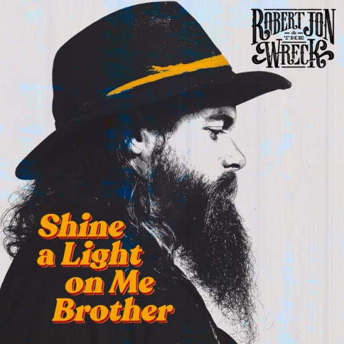 Robert Jon And The Wreck-Shine A Light On Me Brother-CD-FLAC-2021-401