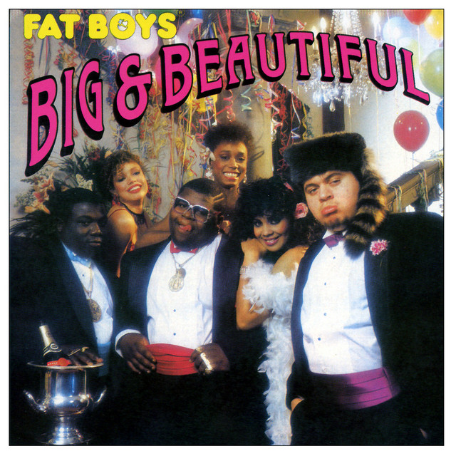 Fat Boys - Big & Beautiful (1986) Vinyl FLAC Download