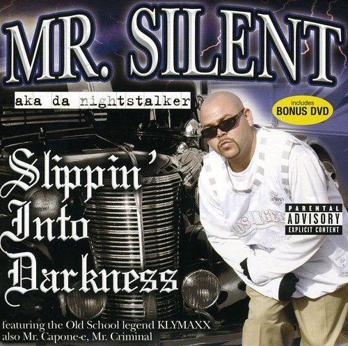 Mr. Silent-Slippin Into Darkness-CD-FLAC-2005-RAGEFLAC Download