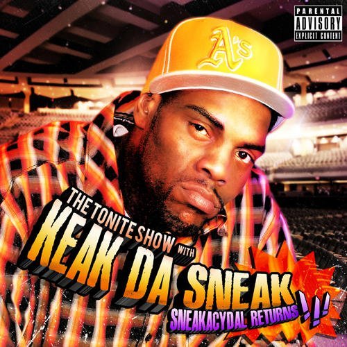 Keak Da Sneak-The Tonite Show With Keak Da Sneak Sneakacydal Returns-CD-FLAC-2011-CALiFLAC