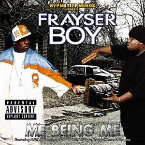 Frayser Boy-Me Being Me-CD-FLAC-2005-RAGEFLAC
