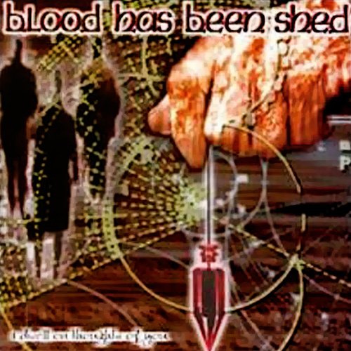 Blood Has Been Shed-I Dwell On Thoughts Of You-CD-FLAC-1998-FAiNT Download