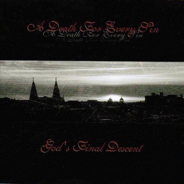 A Death For Every Sin-Gods Final Descent-CDEP-FLAC-2000-FAiNT Download