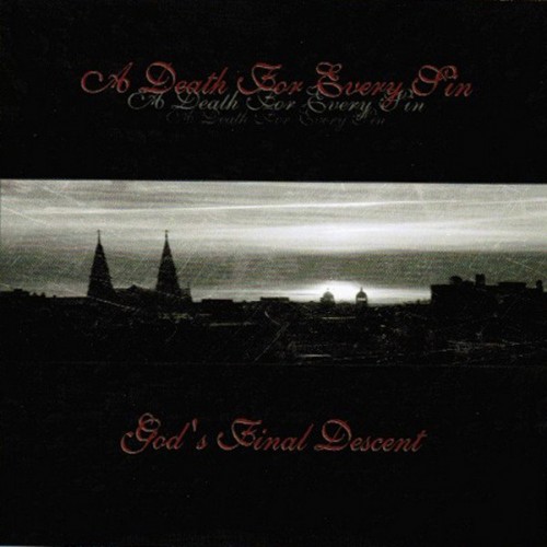 A Death For Every Sin-Gods Final Descent-CDEP-FLAC-2000-FAiNT