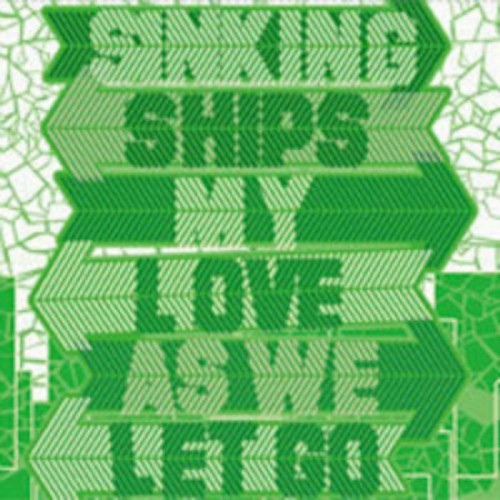 Sinking Ships-My Love-As We Let Go-Split-CD-FLAC-2008-FAiNT