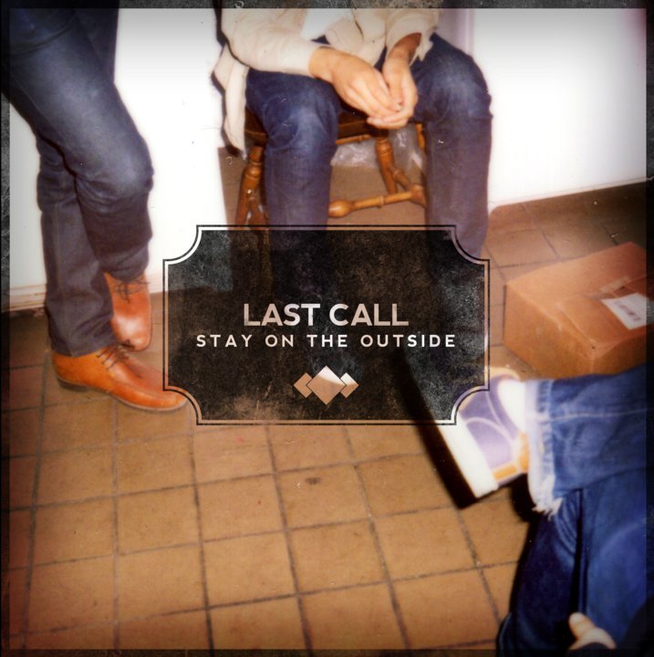 Last Call - Stay On The Outside (2011) FLAC Download