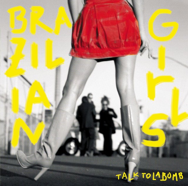 Brazilian Girls-Talk To La Bomb-(0602498509609)-CD-FLAC-2006-BIGLOVE Download