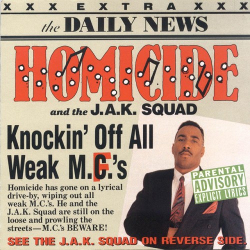 Homicide And The J.A.K. Squad-Knockin Off All Weak MCs-CD-FLAC-1990-RAGEFLAC