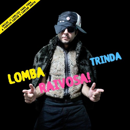 Lomba Raivosa! – Trinda (2012) [FLAC]