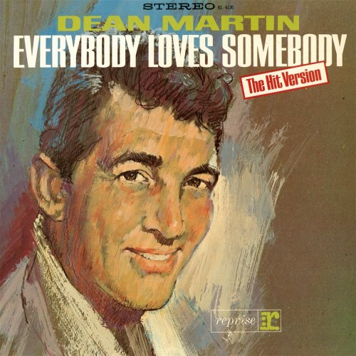 Dean Martin – Everybody Loves Somebody (2006) FLAC