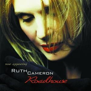 Ruth Cameron-Roadhouse-(549100-2)-CD-FLAC-2000-6DM