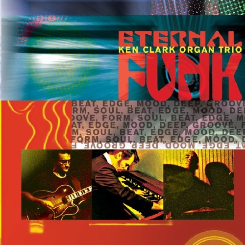 Ken Clark Organ Trio-Eternal Funk-(CD-0021)-CD-FLAC-2003-6DM