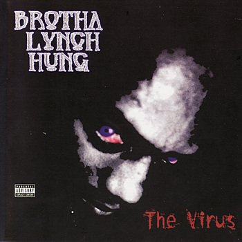 Brotha Lynch Hung-The Virus-CD-FLAC-2001-RAGEFLAC