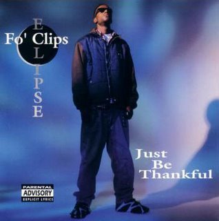 Fo Clips Eclipse-Just Be Thankful-CD-FLAC-1995-RAGEFLAC Download