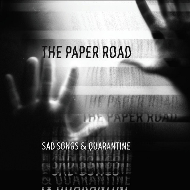 The Paper Road-Sad Songs And Quarantine-CD-FLAC-2022-FWYH