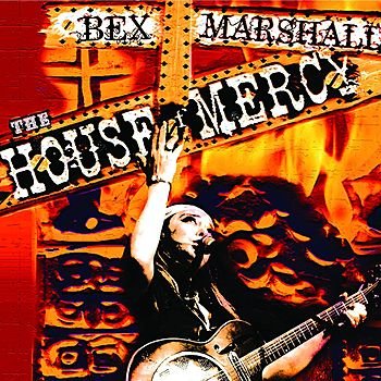 Bex Marshall-The House Of Mercy-(002)-CD-FLAC-2012-6DM