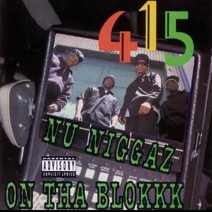 415 - Nu Niggaz On Tha Blokkk (1991) FLAC Download