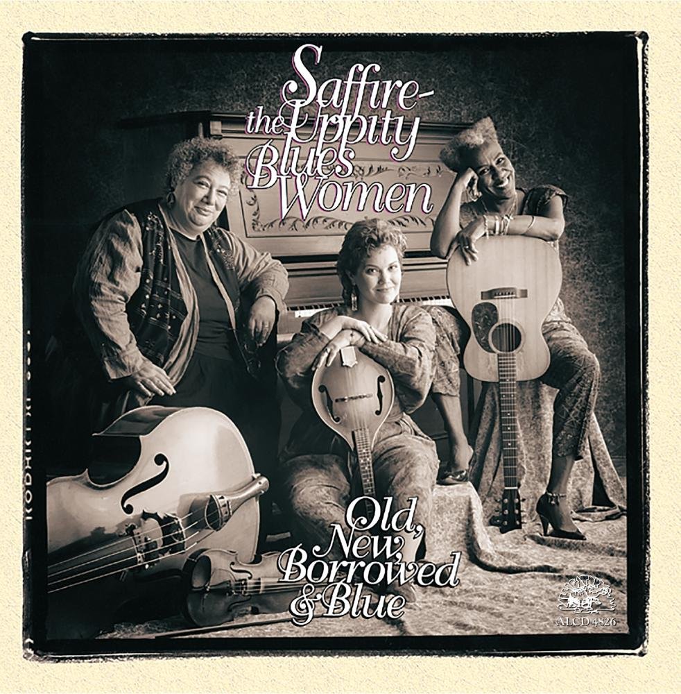 Saffire – The Uppity Blues Women-Old New Borrowed And Blue-(ALCD4826)-CD-FLAC-1994-6DM