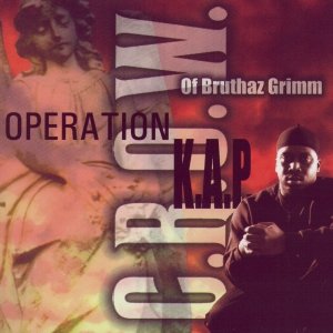 C.R.O.W. Of Bruthaz Grimm-Operation K.A.P.-CD-FLAC-1999-RAGEFLAC
