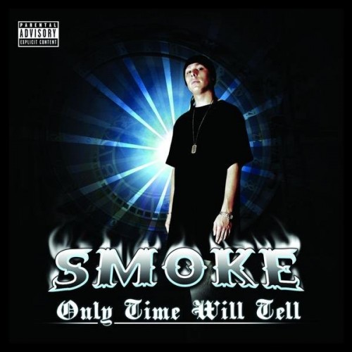 Smoke-Only Time Will Tell-CDR-FLAC-2006-RAGEFLAC