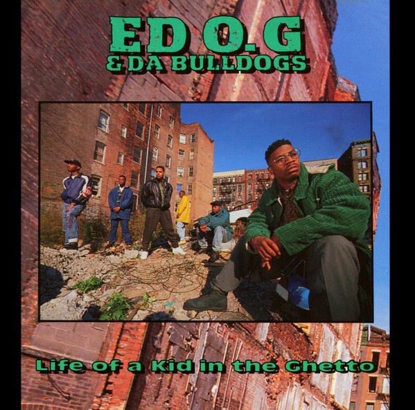 Ed O.G and Da Bulldogs-Life Of A Kid In The Ghetto-CD-FLAC-1991-THEVOiD