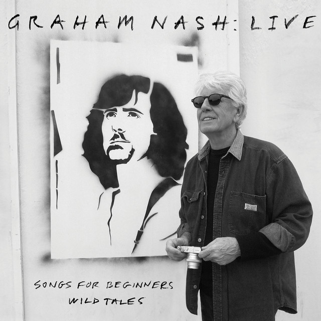 Graham Nash - Live: Songs for Beginners/Wild Tales (2022) FLAC Download