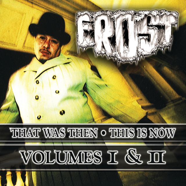 Frost - That Was Then This Is Now Volume II (2000) FLAC Download