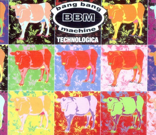 Bang Bang Machine-Technologica-CDEP-FLAC-1993-401
