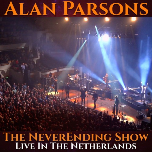 Alan Parsons-The Neverending Show  Live In The Netherlands-Deluxe Edition-2CD-FLAC-2021-D2H