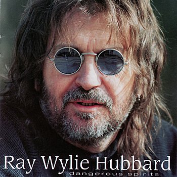 Ray Wylie Hubbard-Dangerous Spirits-(csccd1004)-CD-FLAC-1997-6DM