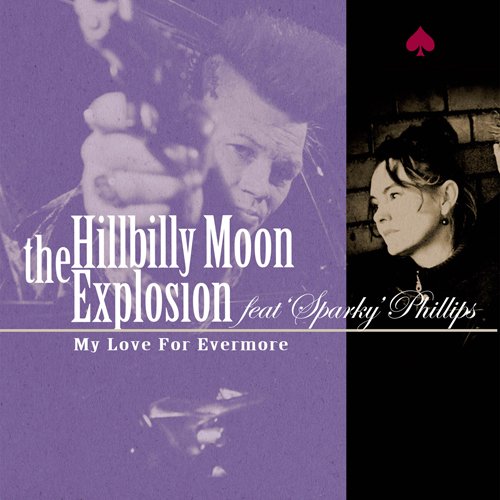 The Hillbilly Moon Explosion-My Love For Evermore-CD-FLAC-2015-401
