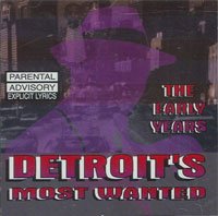 Detroits Most Wanted-The Early Years-CD-FLAC-1994-RAGEFLAC