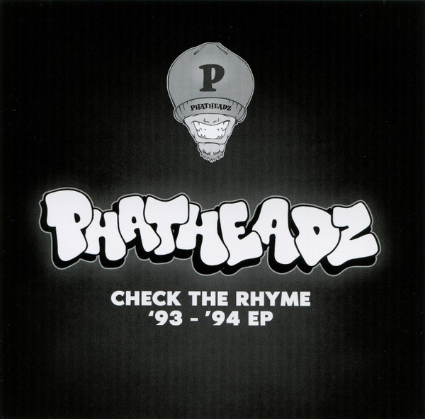 Phatheadz-Check The Rhyme 93-94 EP-CDEP-FLAC-2022-AUDiOFiLE